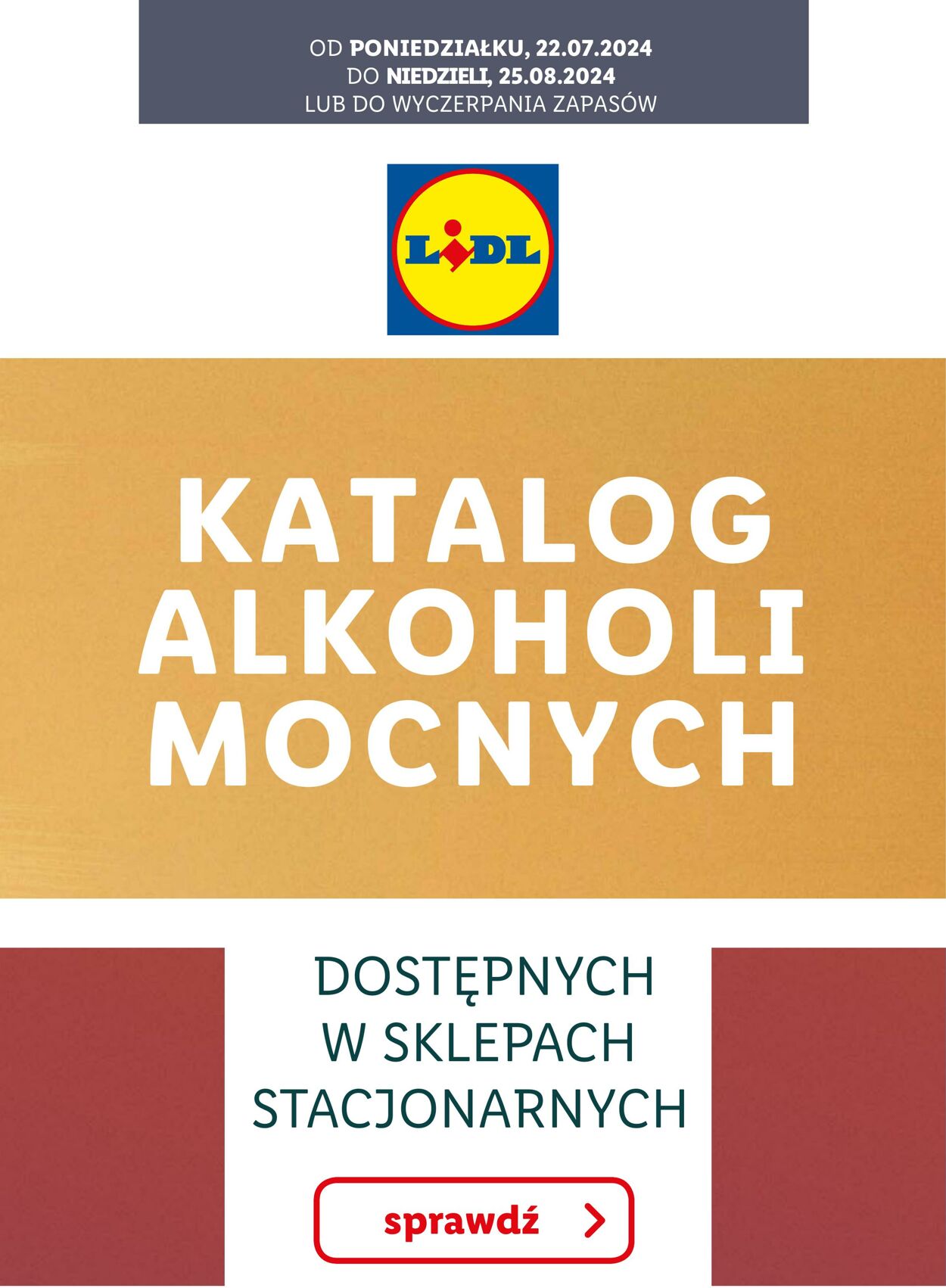 Gazetka Lidl - KATALOG ALKOHOLI MOCNYCH 22 lip, 2024 - 25 sie, 2024